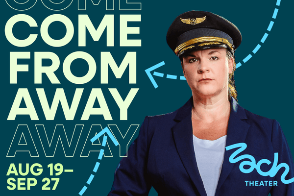Display ad for Come From Away; August 19 - September 27