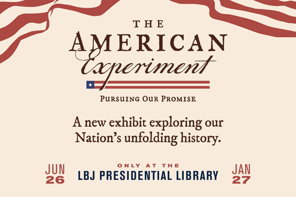 Display ad for the American experiment; LBJ Presidential Library